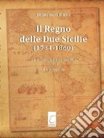 Il Regno delle Due Sicilie (1734-1860). : Le relazioni internazionali (Vol. I). E-book. Formato EPUB