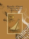 Ready About : or, Sailing the Boat. E-book. Formato EPUB ebook