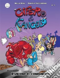 Cifero & Kangelo N.0 - Riunione di Condominio. E-book. Formato EPUB ebook di Daniele Gucciardino