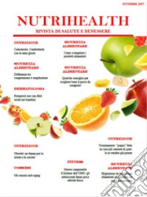 NutriHealth Rivista di salute e benessere: Ottobre 2017. E-book. Formato EPUB ebook di Roberta Graziano