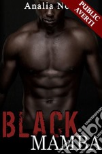 Black Mamba(Nouvelle Érotique, Tabou, Interracial, Adultère). E-book. Formato EPUB ebook