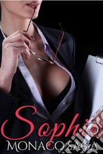 Sophie Monaco Saga (Tome 2). E-book. Formato EPUB ebook