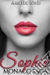 Sophie Monaco Saga (Tome 1). E-book. Formato EPUB ebook