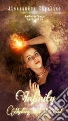 Infinity - Mystery and Soul: 3° Spin-off di Infinity Saga. E-book. Formato EPUB ebook di Alessandra Cigalino