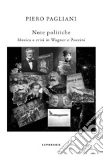 Note politicheMusica e crisi in Wagner e Puccini. E-book. Formato Mobipocket