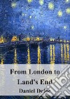 From London to Land&apos;s End. E-book. Formato PDF ebook