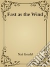 Fast as the Wind. E-book. Formato Mobipocket ebook