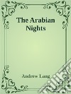 The Arabian Nights Entertainments. E-book. Formato EPUB ebook