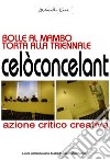 celòconcelantBolle al Mambo Torta alla Triennale. E-book. Formato PDF ebook