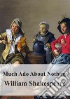 Much Ado About Nothing. E-book. Formato PDF ebook