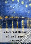 A General History of the Pyrates. E-book. Formato PDF ebook