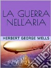 La guerra nell’aria. E-book. Formato EPUB ebook