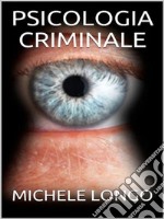 Psicologia criminale. E-book. Formato EPUB ebook