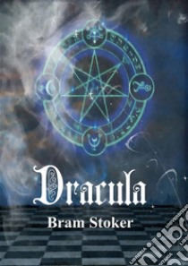 Dracula. E-book. Formato PDF ebook di Bram Stoker