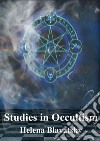 Studies in Occultism. E-book. Formato PDF ebook di Helena Blavatsky