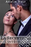 La Secrétaire: Un Supérieur Dangereusement Sexy... L’INTÉGRALE, Tomes 1 à 3. E-book. Formato EPUB ebook