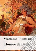 Madame Firmiani. E-book. Formato PDF ebook