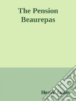 The Pension Beaurepas. E-book. Formato EPUB ebook