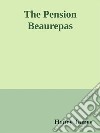 The Pension Beaurepas. E-book. Formato EPUB ebook