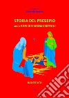 Storia del Presepio2000 anni di simboli cristiani. E-book. Formato Mobipocket ebook