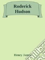 Roderick Hudson. E-book. Formato Mobipocket ebook