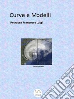 Curve e Modelli. E-book. Formato Mobipocket