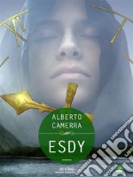 Esdy - Seconda Edizione. E-book. Formato EPUB ebook