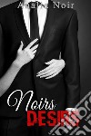 Noirs Désirs Vol. 3 . E-book. Formato EPUB ebook