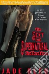 The Sexy and Supernatural Collection. E-book. Formato EPUB ebook