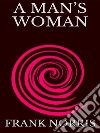 A man's woman. E-book. Formato EPUB ebook