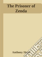 The Prisoner of Zenda. E-book. Formato EPUB ebook