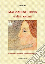 Madame SourdisE altri racconti. E-book. Formato Mobipocket ebook