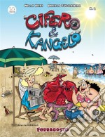 Cifero & Kangelo N.1 - Ferragosto. E-book. Formato Mobipocket ebook