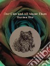 Our Cats and All About Them. E-book. Formato EPUB ebook