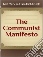 The Communist Manifesto. E-book. Formato EPUB ebook