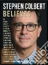 Stephen Colbert Believes - Stephen Colbert Quotes: Discover his ideas and values. E-book. Formato EPUB ebook di Mobile Library