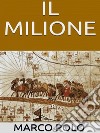 Il milione. E-book. Formato EPUB ebook