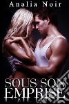 Sous Son Emprise TOME 1. E-book. Formato EPUB ebook