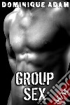 Group Sex (Nouvelle Érotique MM, Tabou, Gay M/M, Sexe à Plusieurs). E-book. Formato EPUB ebook