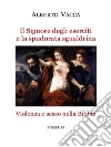 Il Signore degli eserciti e la spudorata sgualdrina: Violenza e sesso nella Bibbia. E-book. Formato EPUB ebook di Alberto Vacca