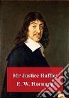 Mr. Justice Raffles. E-book. Formato PDF ebook