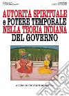 Autorità spirituale e potere temporale nella teoria indiana del governo. E-book. Formato PDF ebook di Ananda K. Coomaraswamy