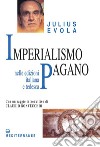 Imperialismo Pagano: nelle edizioni italiana e tedesca. E-book. Formato PDF ebook