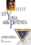 Lo Yoga della Potenza: Saggio sui Tantra. E-book. Formato PDF ebook