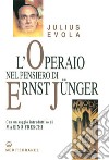 L'Operaio nel pensiero di Ernst Jünger. E-book. Formato PDF ebook