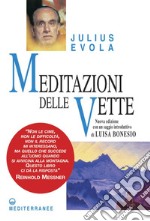 Meditazioni delle Vette: Scritti sulla montagna 1927-1959. E-book. Formato PDF ebook