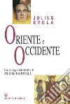 Oriente e Occidente: Le collaborazioni a East and West, 1950-1960. E-book. Formato PDF ebook