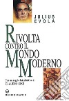 Rivolta contro il mondo moderno. E-book. Formato PDF ebook