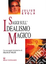 Saggi sull'idealismo magico. E-book. Formato PDF ebook