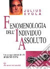 Fenomenologia dell'individuo assoluto. E-book. Formato EPUB ebook